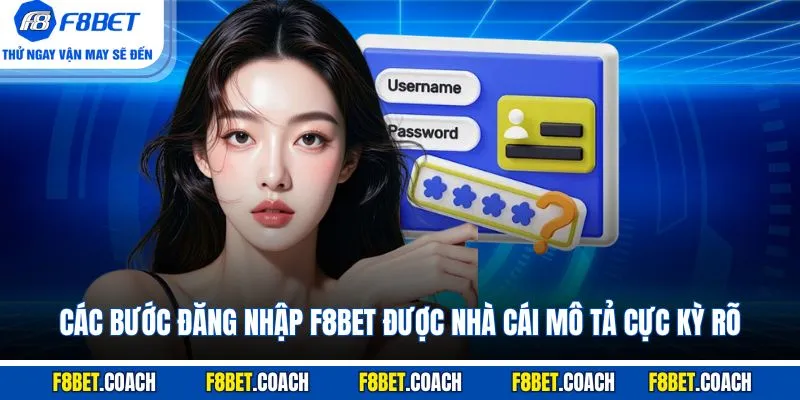 Đăng Nhập F8BET - Các Lưu Ý Để Vào Nhà Cái Thuận Lợi 2 Các bước đăng nhập F8BET được nhà cái mô tả cực kỳ rõ