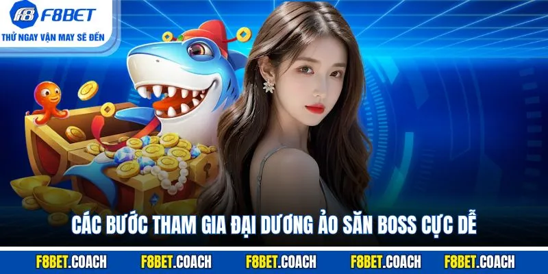 Các bước tham gia đại dương ảo săn boss cực dễ