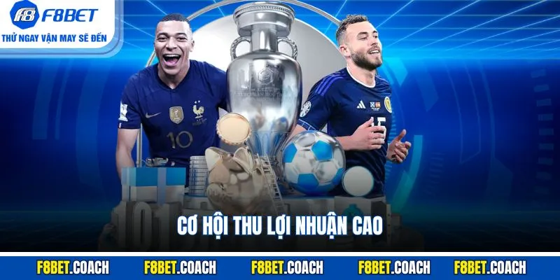 Cơ hội thu lợi nhuận cao