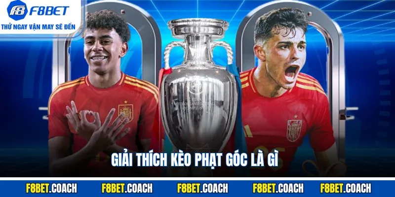 Giải thích kèo phạt góc là gì
