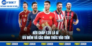 Kèo Chấp 1.25 Là Gì