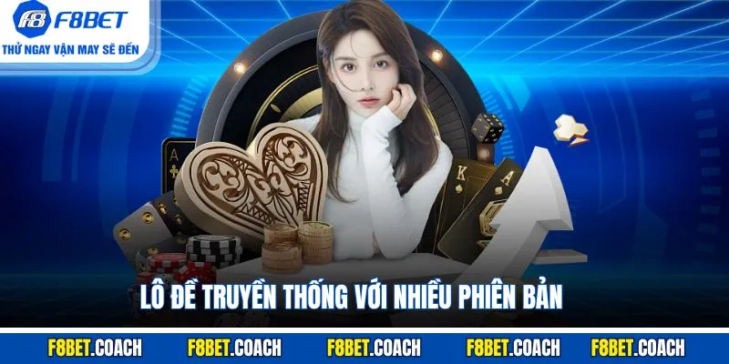 Lô đề truyền thống với nhiều phiên bản