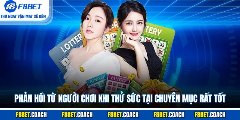 Lô Đề F8BET - Giới Thiệu Sảnh Cược Xanh Chín Nhất F8BET 4 Phản hồi từ người chơi khi thử sức tại chuyên mục rất tốt
