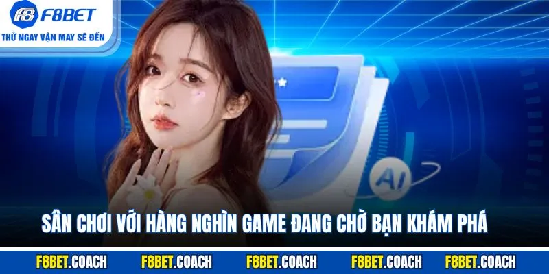 Đăng Nhập F8BET - Các Lưu Ý Để Vào Nhà Cái Thuận Lợi 3 Sân chơi với hàng nghìn game đang chờ bạn khám phá
